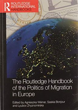 portada The Routledge Handbook of the Politics of Migration in Europe (Routledge International Handbooks) (en Inglés)