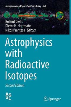 portada Astrophysics with Radioactive Isotopes (en Inglés)