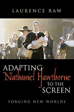 portada Adapting Nathaniel Hawthorne to the Screen: Forging new Worlds (en Inglés)