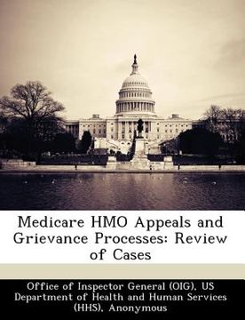 portada medicare hmo appeals and grievance processes: review of cases (en Inglés)