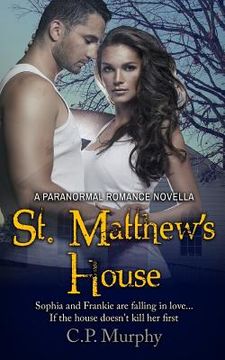 portada St. Matthew's House: A Paranormal Romance Novella (en Inglés)