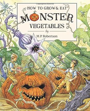 portada How To Grow And Eat Monster Vegetables