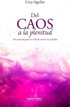 portada Del caos a la plenitud (in Spanish)