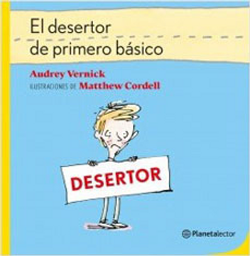 portada El Desertor de Primero Basico (in Spanish)