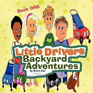 portada little drivers backyard adventures (in English)