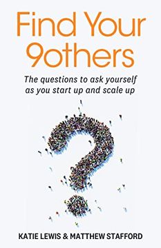 portada Find Your 9Others: The Questions to ask Yourself as you Start up and Scale up 