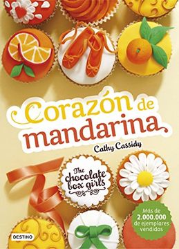 portada The Chocolate box Girls. Corazón de Mandarina: The Chocolate box Girls 3 (in Spanish)
