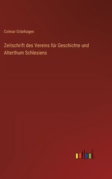 portada Zeitschrift des Vereins für Geschichte und Alterthum Schlesiens (en Alemán)