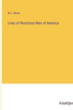 portada Lives of Illustrious Men of America (en Inglés)