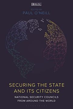 portada Securing the State and its Citizens: National Security Councils From Around the World (en Inglés)