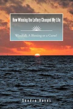 portada how winning the lottery changed my life (en Inglés)