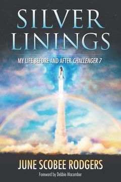 portada Silver Linings: My Life Before and After Challenger 7 (in English)