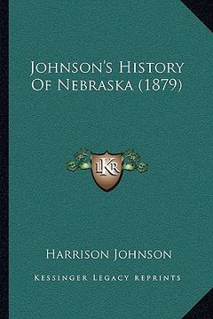 portada johnson's history of nebraska (1879) (en Inglés)