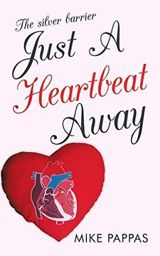 portada Just a Heartbeat Away: The Silver Barrier (en Inglés)