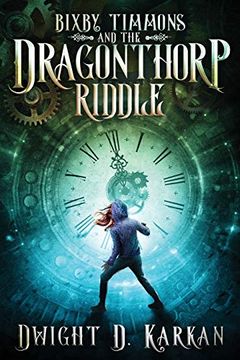 portada Bixby Timmons and the Dragonthorp Riddle (1) (in English)