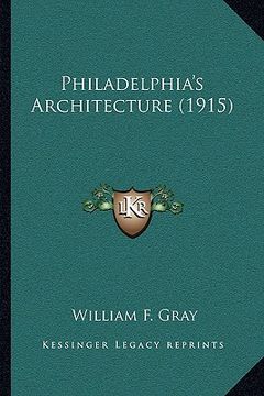 portada philadelphia's architecture (1915) (in English)
