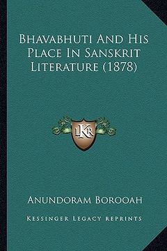 portada bhavabhuti and his place in sanskrit literature (1878) (in English)