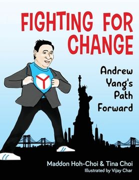 portada Fighting for Change: Andrew Yang's Path Forward (en Inglés)