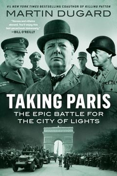 portada Taking Paris: The Epic Battle for the City of Lights 