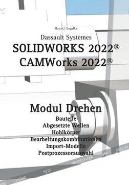 portada Solidworks 2022: CAMWorks 2022 Modul Drehen (en Alemán)