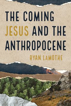 portada The Coming Jesus and the Anthropocene (en Inglés)