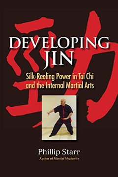 portada Developing Jin: Silk-Reeling Power in tai chi and the Internal Martial Arts (en Inglés)