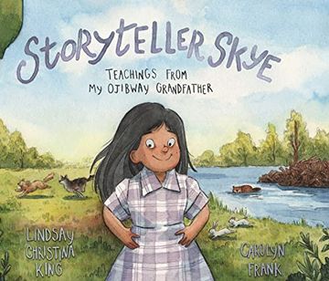 portada Storyteller Skye: Teachings From my Ojibway Grandfather (en Inglés)