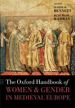 portada The Oxford Handbook Of Women And Gender In Medieval Europe (oxford Handbooks In History) (en Inglés)