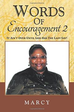 portada Words Of Encouragement 2: It Ain't Over Until God Has The Last Say!