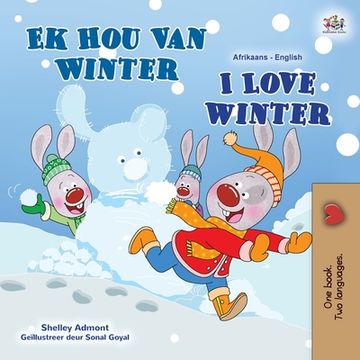 portada I Love Winter (Afrikaans English Bilingual Children's Book) (en Africanos)