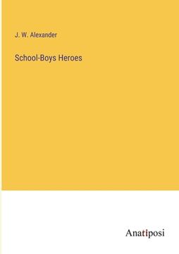portada School-Boys Heroes (en Inglés)