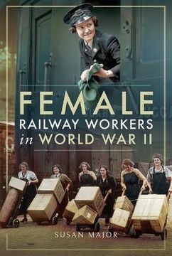 portada Female Railway Workers in World war ii (en Inglés)