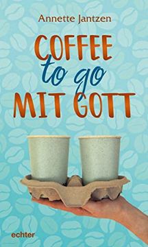 portada Coffee to go mit Gott (en Alemán)