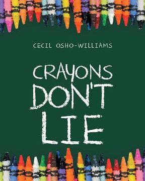 portada Crayons Don't Lie (en Inglés)