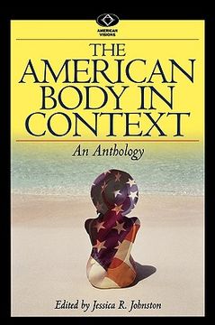 portada the american body in context: an anthology (en Inglés)
