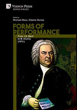 portada Forms of Performance: From J. S. Bach to m. Alunno (1972-) (Series in Music)