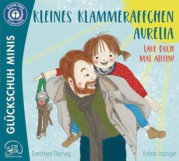 portada Kleines Klammer? Ffchen Aurelia! Lauf Doch mal Alleine! (in German)