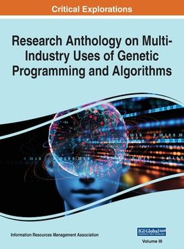 portada Research Anthology on Multi-Industry Uses of Genetic Programming and Algorithms, VOL 3 (en Inglés)