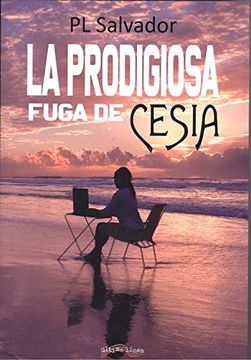 portada La Prodigiosa Fuga de Cesia (in Spanish)
