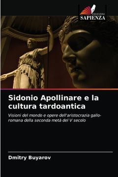 portada Sidonio Apollinare e la cultura tardoantica (in Italian)