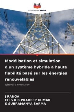 portada Modélisation et simulation d'un système hybride à haute fiabilité basé sur les énergies renouvelables (en Francés)