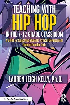 portada Teaching With hip hop in the 7-12 Grade Classroom (in English)