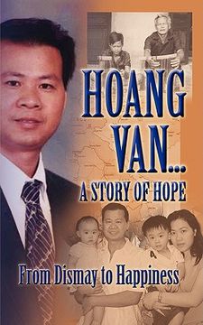 portada hoang van...a story of hope from dismay to happiness