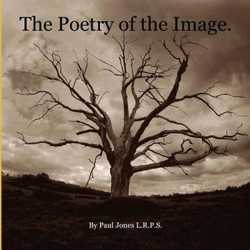 portada The Poetry of the Image.: Sepia Art Photography. (en Inglés)