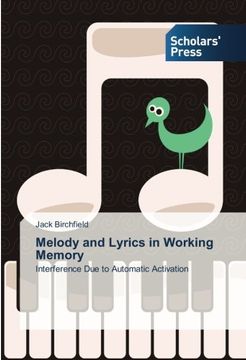 portada Melody and Lyrics in Working Memory: Interference Due to Automatic Activation