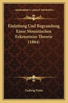 portada Einleitung Und Begrundung Einer Monistischen Erkenntniss-Theorie (1884) (in German)