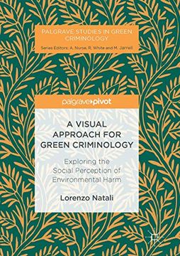 portada A Visual Approach for Green Criminology: Exploring the Social Perception of Environmental Harm (en Inglés)
