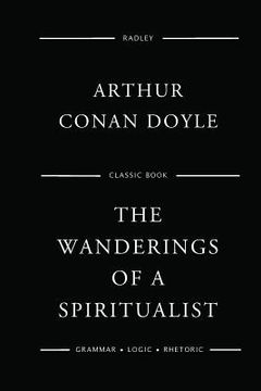 portada The Wanderings Of A Spiritualist (in English)