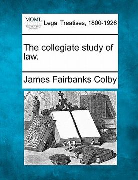 portada the collegiate study of law. (in English)