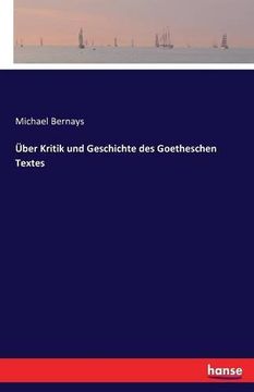 portada Über Kritik und Geschichte des Goetheschen Textes